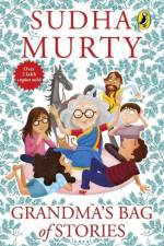 Grandma's Bag Of Stories: Collection of 20+ Illustrated short stories, traditional Indian folk tales by Sudha Murty af Sudha Murty