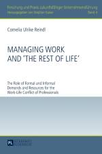 Managing Work and «The Rest of Life» af Cornelia Reindl