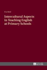 Intercultural Aspects in Teaching English at Primary Schools af Eva Reid