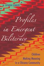 Profiles in Emergent Biliteracy af M. Cathrene Connery
