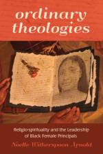 Ordinary Theologies af Arnold Noelle Witherspoon
