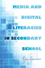 Media and Digital Literacies in Secondary School af Reijo Kupiainen