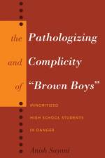 The Pathologizing and Complicity of «Brown Boys» af Anish Sayani