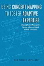 Using Concept Mapping to Foster Adaptive Expertise af Diane Salmon