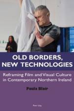 Old Borders, New Technologies af Paula Blair