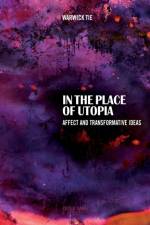 In the Place of Utopia af Warwick Tie