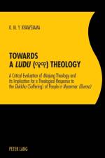 Towards a «Ludu» Theology af Khin Maung Yee Khawsiama