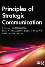 Principles of Strategic Communication af Derina Holtzhausen