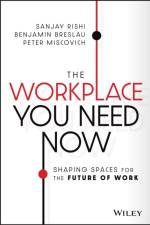 The Workplace You Need Now af Sanjay Rishi