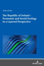 The Republic of Ireland – Economic and Social Ecology in a Layered Perspective af Andrea Jende
