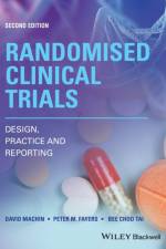 Randomised Clinical Trials af David (Medical Research Council Cancer Trials Office Machin