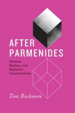 After Parmenides af Tom Rockmore