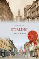 Stirling Through Time af Jack Gillon