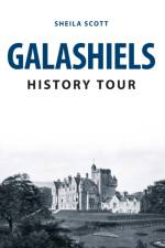 Galashiels History Tour af Sheila Scott