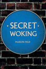 Secret Woking af Marion Field