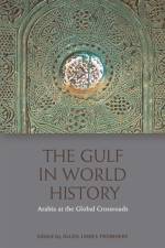 The Gulf in World History af FROMHERZ ALAN J