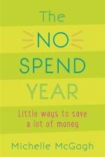 The No Spend Year af Michelle McGagh