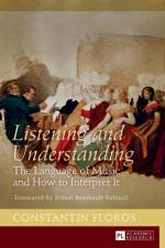 Listening and Understanding af Constantin Floros