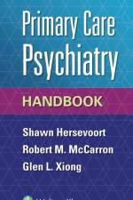 Primary Care Psychiatry Handbook af Dr. Shawn Hersevoort