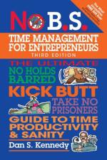 No B.S. Time Management for Entrepreneurs af Dan S. Kennedy