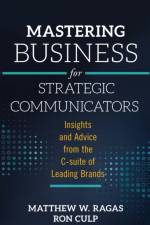 Mastering Business for Strategic Communicators