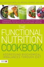 The Functional Nutrition Cookbook af Lorraine Nicolle