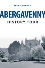 Abergavenny History Tour af Irena Morgan