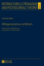 Alltagsrassismus erfahren af Astride Velho
