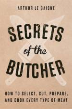 Secrets of the Butcher af Arthur Le Caisne