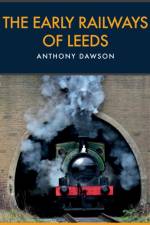 The Early Railways of Leeds