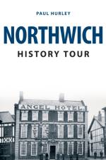 Northwich History Tour af Paul Hurley