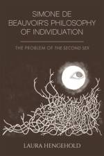 Simone De Beauvoir's Philosophy of Individuation af Laura Hengehold