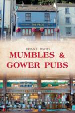 Mumbles & Gower Pubs af Brian E. Davies