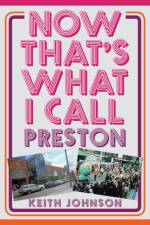 Now That's What I Call Preston af Keith Johnson