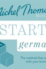 Start German New Edition (Learn German with the Michel Thomas Method) af Michel Thomas