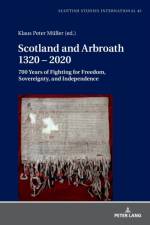 Scotland and Arbroath 1320 – 2020