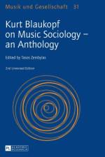 Kurt Blaukopf on Music Sociology – an Anthology