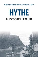 Hythe History Tour af Martin Easdown