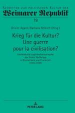 Krieg fuer die Kultur? Une guerre pour la civilisation?