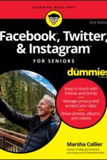 Facebook, Twitter, & Instagram For Seniors For Dummies af Marsha Collier