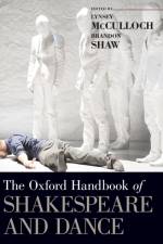 The Oxford Handbook of Shakespeare and Dance