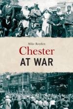 Chester at War