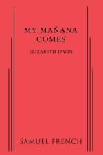 My Manana Comes af Elizabeth (Columbia University) Irwin
