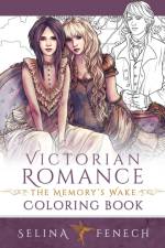 Victorian Romance - The Memory's Wake Coloring Book af Selina Fenech