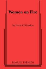 Women on Fire af Irene O' Garden