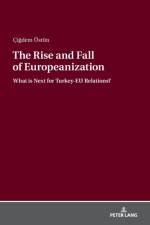 The Rise and Fall of Europeanization af Cigdem Ustun