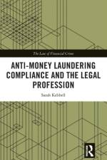 Anti-Money Laundering Compliance and the Legal Profession af Sarah Kebbell