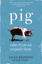 PIG af Helen Browning