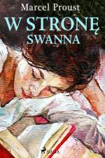 W stronę Swanna af Marcel Proust