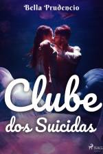 Clube dos Suicidas af Bella Prudencio